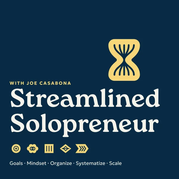TrueFans | Shows | Streamlined Solopreneur: Solo Ops to Stop Doing Everything Yourself