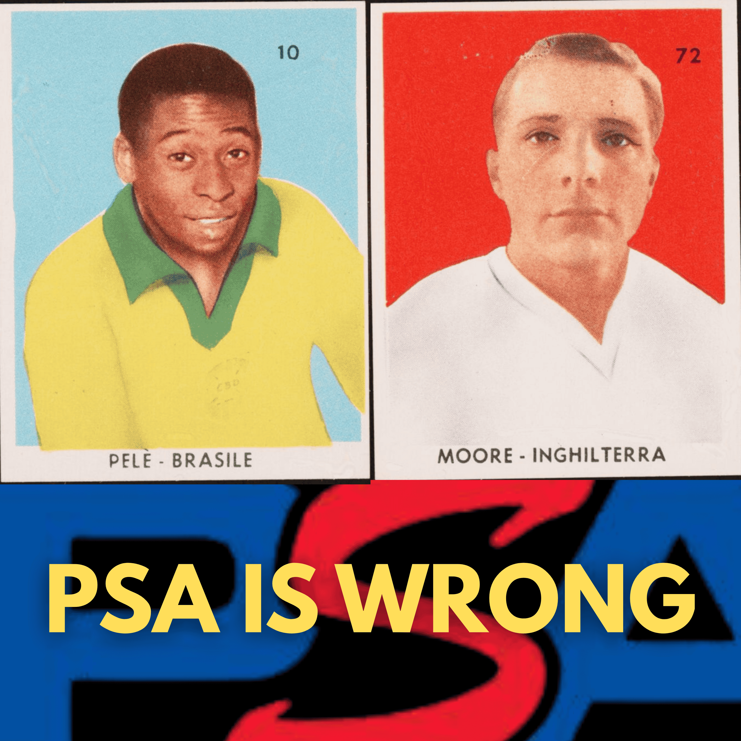 PSA’s World Cup Set Error? Finding Rare 1962 Pelé & Bobby Moore Stickers episode artwork
