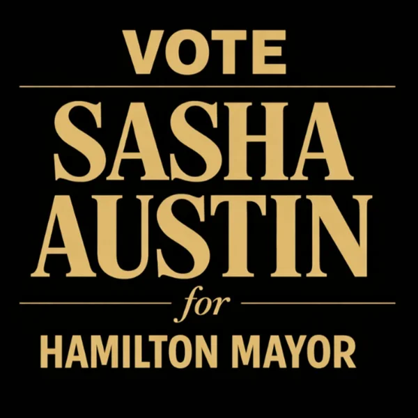 Sasha Austin for Hamilton Mayor Podcast